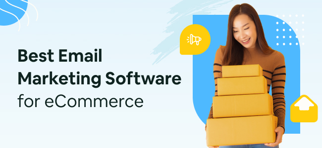 Best Email Marketing Software for eCommerce