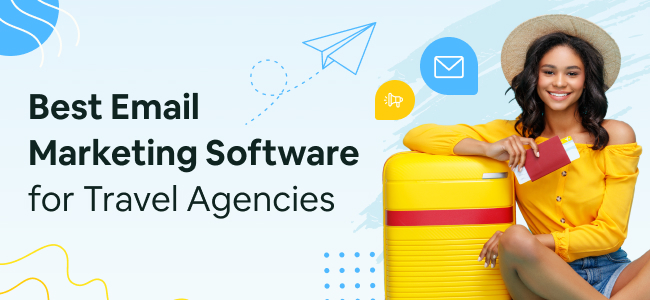 Best Email Marketing Software for Travel Agencies