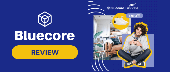 Bluecore Review